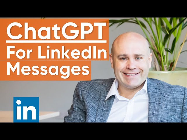 How To Use ChatGPT For LinkedIn Messages & Search [Examples & Use Cases]