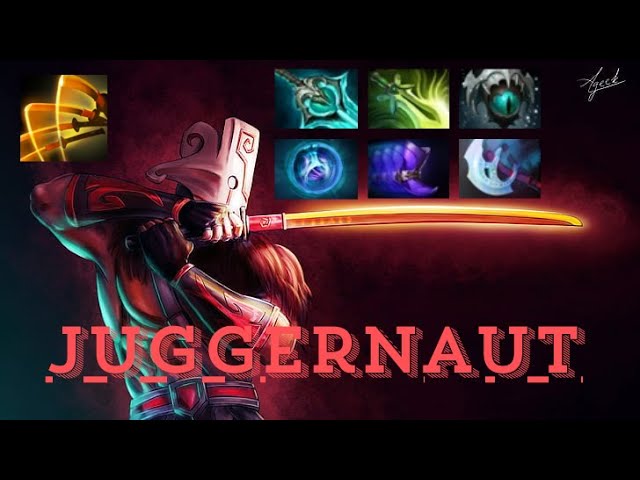 [ Juggernaut ] Dota 2 How to play Juggernaut
