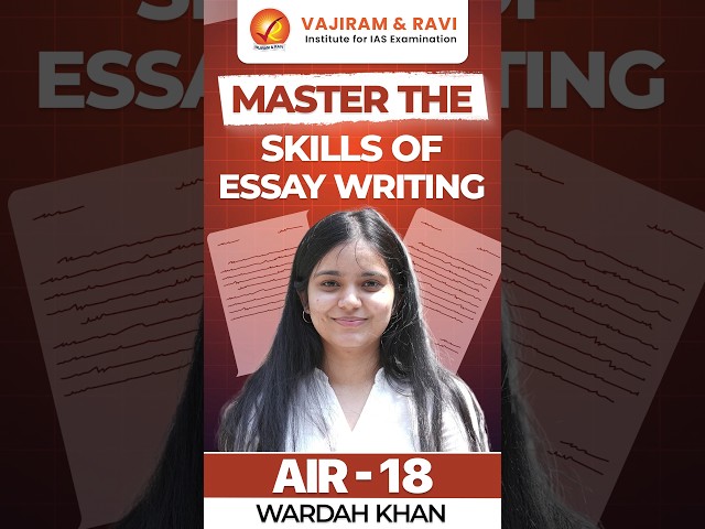 WARDAH KHAN, AIR 18 | Master the Skills of Essay Writing
