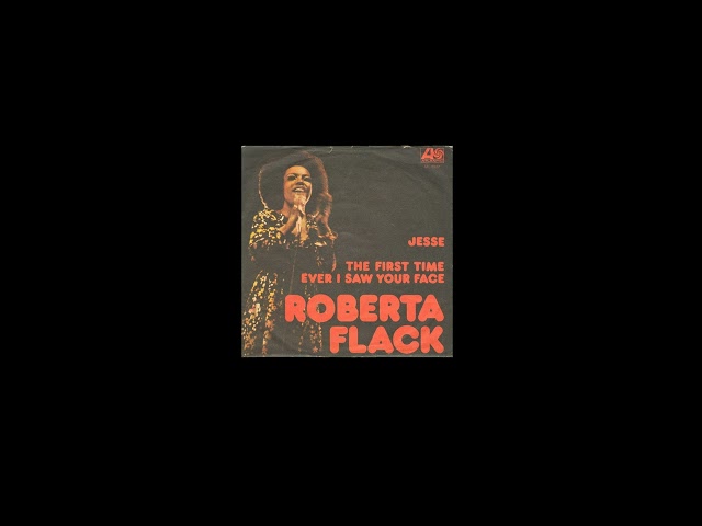 Roberta Flack - First Time Ever I Saw Your Face