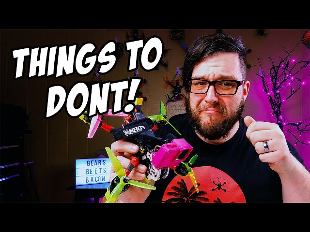 New to FPV drones? DONT do these things unless you want to cry // Beginner tips for success