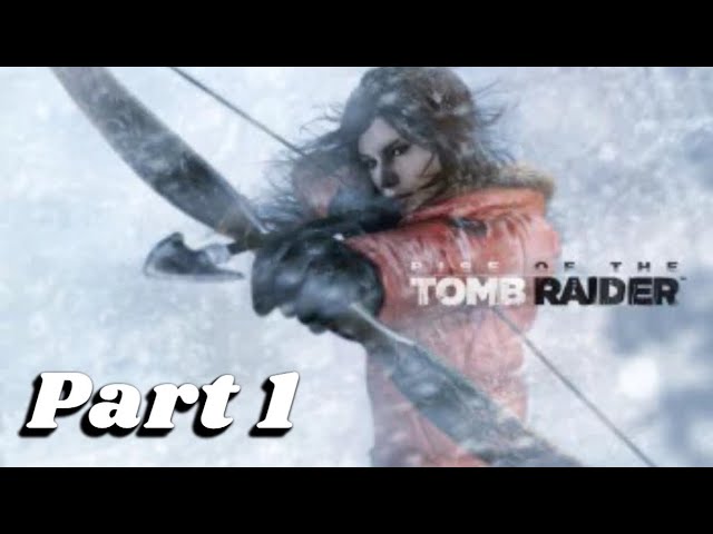 Rise of the Tomb Raider PS5 Playthrough Full Game Part 1: The Grizzled Grizzly