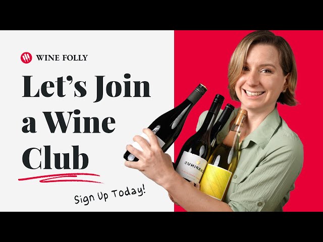 Let’s Join A Wine Club!