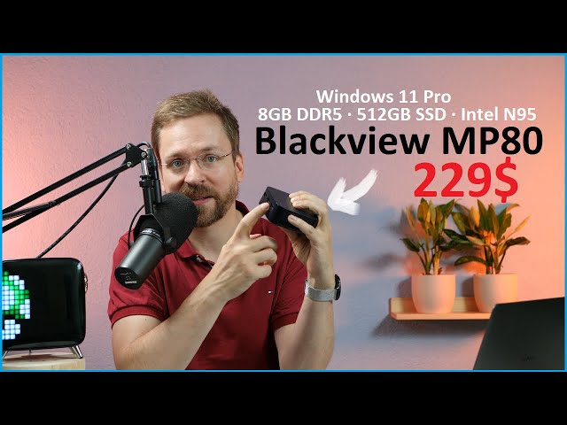 Sparsamer Windows 11 MiniPC: Blackview MP80 für 229$ mit 8GB/512GB, Intel 12th Gen N95 /Moschuss.de