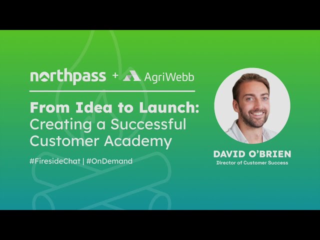 Keep Customers Engaged with Learning | AgriWebb x Northpass | Fireside Chat
