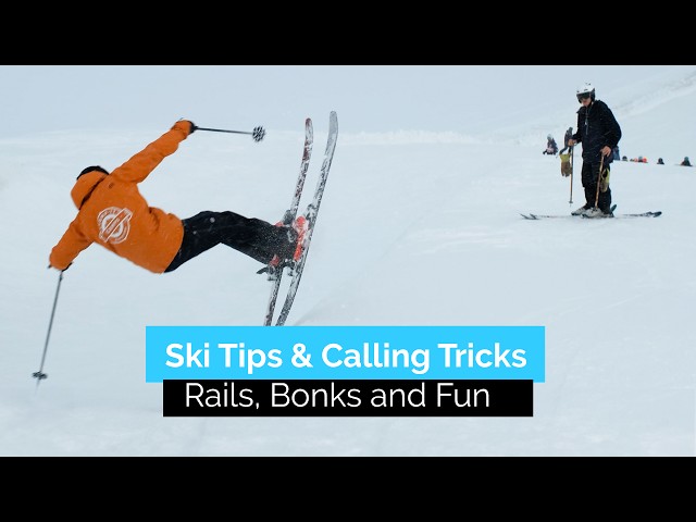 Rails, Bonks and Fun Ski Tricks  | Ski Tips & Calling Tricks