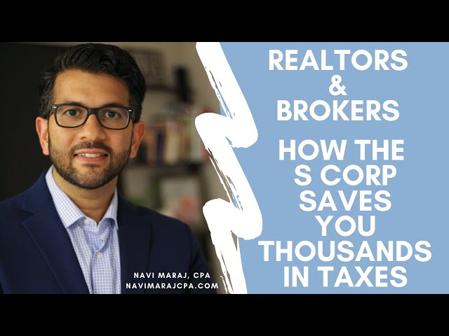 How to use an S Corporation to save thousands in taxes? | Realtor and Small Business Edition
