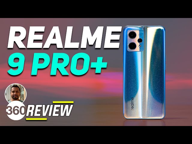 Realme 9 Pro+ Review: Excellent Value for Money
