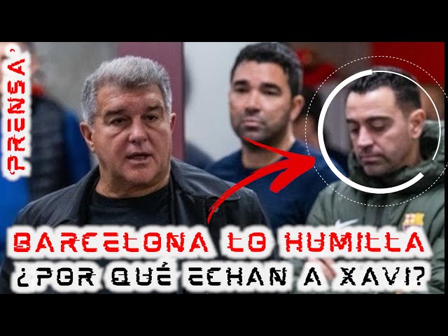 💥¡HUMILLACIÓN HISTÓRICA!💥 ¿Por qué #BARCELONA echa a #XAVI pese a RATIFICARLO? 😱