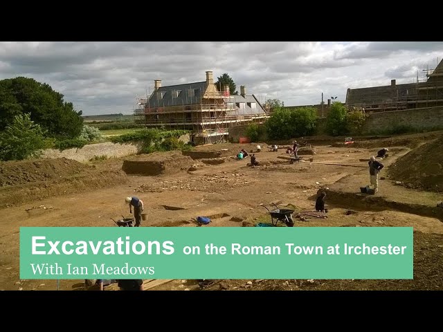 Excavations on the Roman Town at Irchester with Ian Meadows