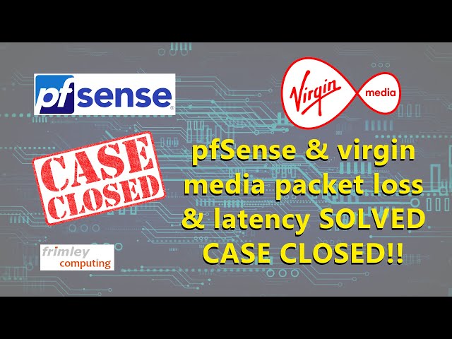 SOLVED - pfSense with Virgin Media - packet loss and latency
