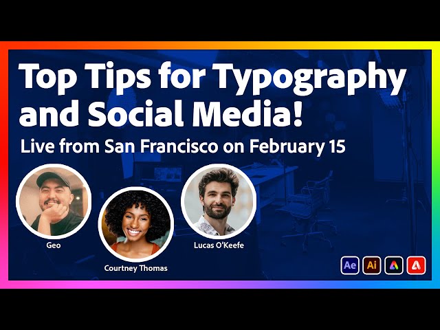 Top Tips for Social Media & Typography - Live From San Francisco on February 15th