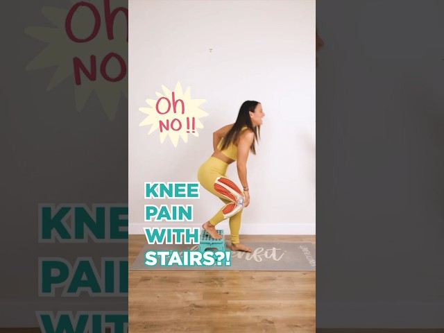 Do this if your knees hurt when walking on stairs!