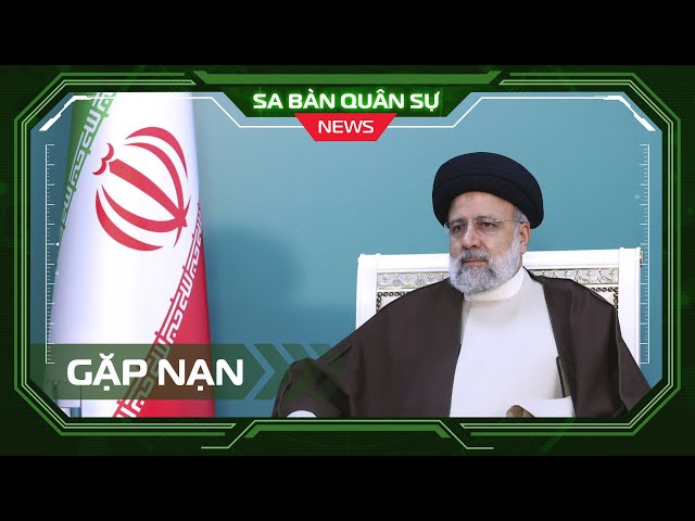 📺 SBQS |  Ai sẽ là người kế nhiệm Tổng thống Iran sau khi ông Raisi gặp nạn ?