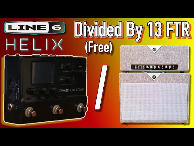 Divided By 13 FTR (Free Preset) // Line 6 HX Stomp