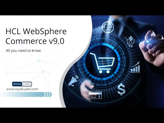 HCL WebSphere Commerce v9.0 - All you need to know