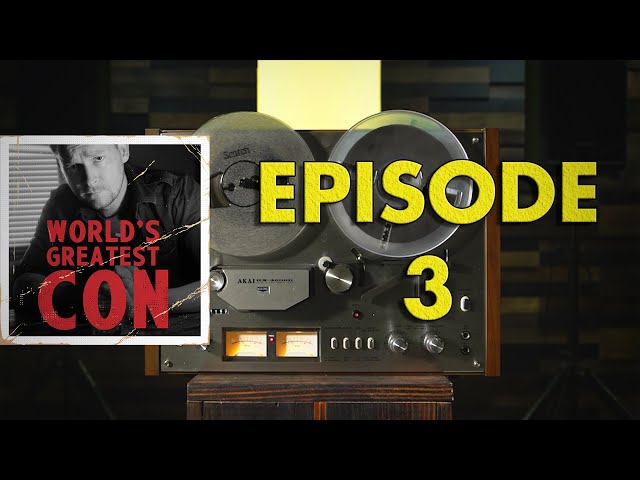 World's Greatest Con: Episode 03 (Full)