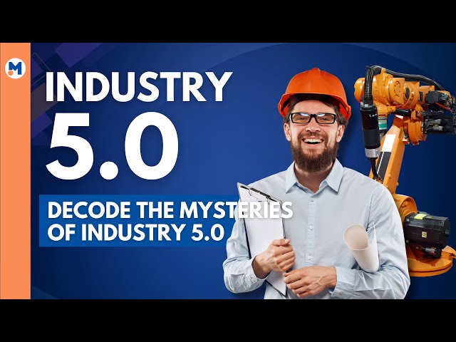 Industry 5.0 Unveiled: Embracing Tomorrow's Technological Revolution