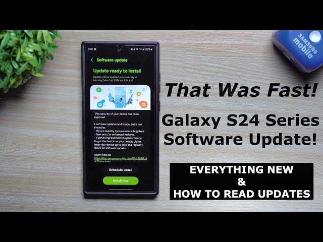 Galaxy S24 Ultra Software Update: How to Read the Nomenclature & Everything New