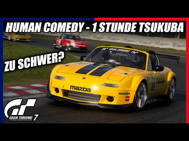 1 Stunde Tsukuba - Human Comedy! 😏 | Gran Turismo 7 Karriere #118
