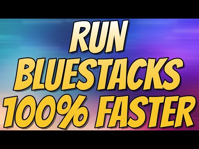 How To Improve The Performance Of BlueStacks 3 2018 | Fix Lag and Improve Performance Easy