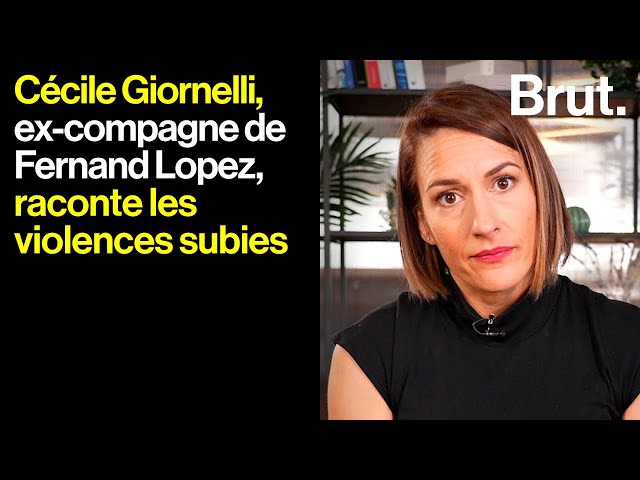 Le témoignage fort de Cécile Giornelli, l'ex-compagne de Fernand Lopez