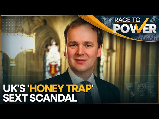 UK: Tory MP Wragg admits to falling victim to 'honey trap' sext scandal | Race to Power