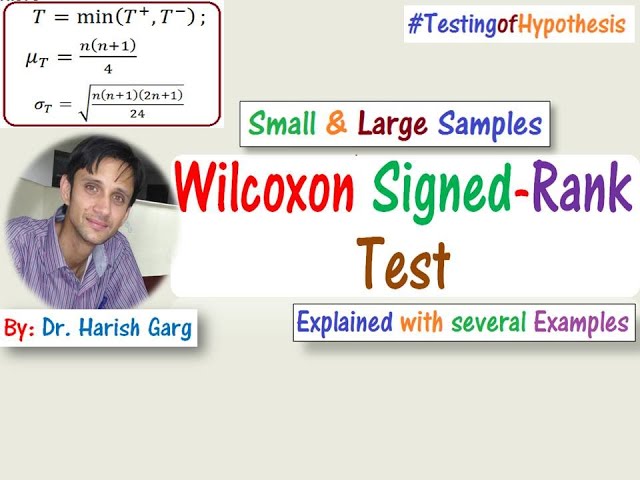 Wilcoxon Signed-Rank Test: For Small and Large Samples
