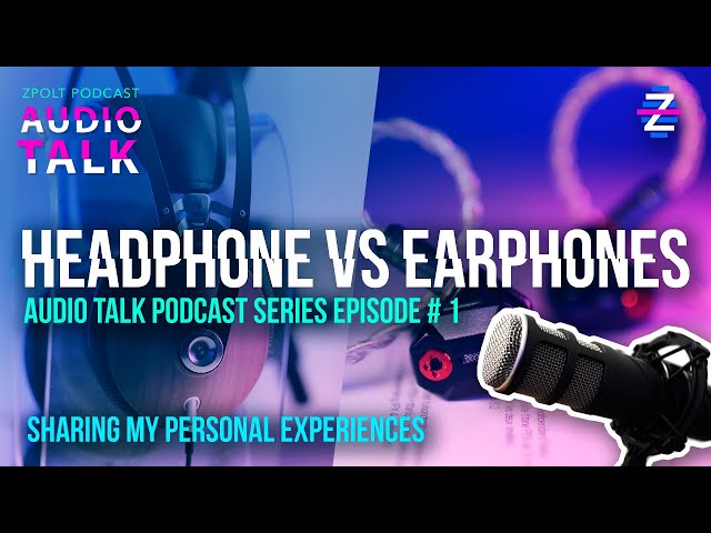 IEMs vs Headphones (Open vs Closed) vs Earbuds vs Clip-Ons - What's the Difference? | Audio Talk
