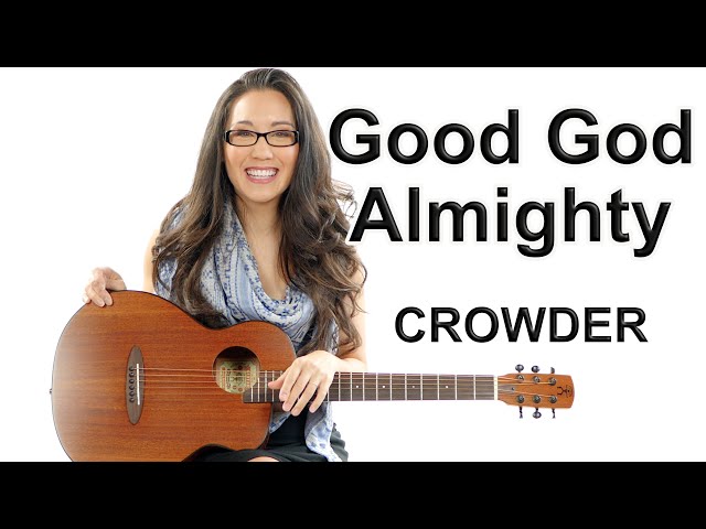 Good God Almighty - EASY Crowder Guitar Tutorial