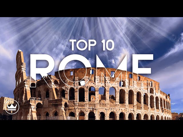 The Top 10 BEST Things To Do in Rome, Italy (2024)