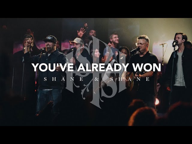 You've Already Won (Live) | Shane & Shane