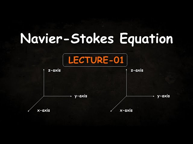 "Navier-Stokes Equation (in Bengali)" | Lecture-01 | Fluid Mechanics | Chemical Engineering by Anik