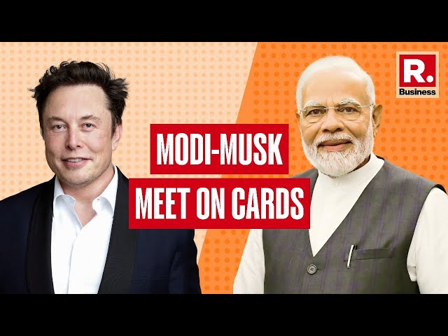 Modi-Musk meet on cards | Republic Business