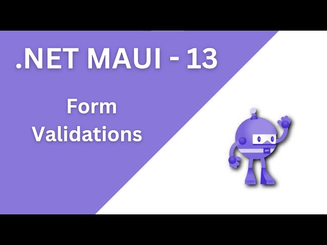 13. Form Validations with .Net Maui CommunityToolkit | Field Validations