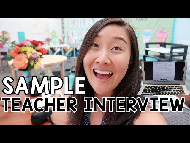 Sample Teacher Interview Including QUESTIONS and ANSWERS
