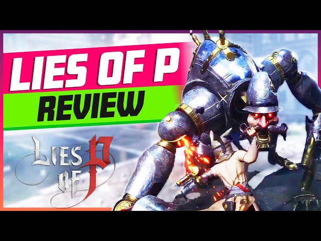 Lies of P Review: One of the Best Souls-like Games of All Time!