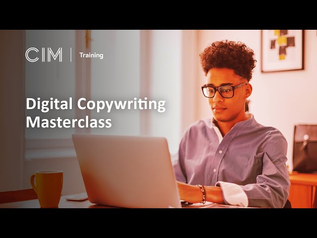 Digital Copywriting Masterclass | CIM Training Course