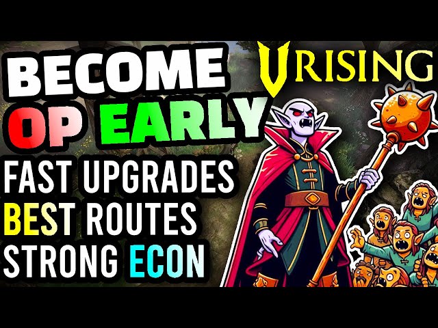 V Rising - The BEST POSSIBLE START for New Players, Fastest Gear Score Route, Top Bases, Easy Bosses