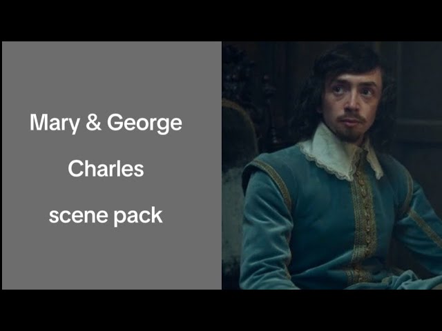 Mary & George Charles scene pack