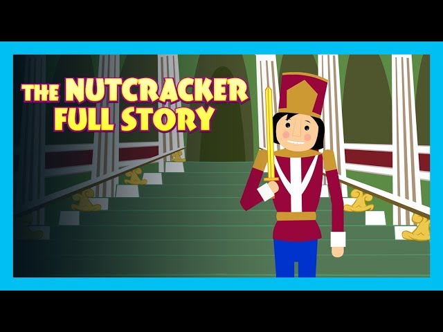 THE NUTCRACKER FULL STORY | ENGLISH ANIMATED STORIES FOR KIDS | TRADITIONAL STORY