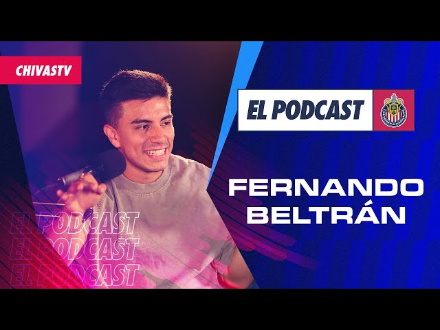 Fernando 'Nene' Beltrán en EL PODCAST DE CHIVAS 🎙️
