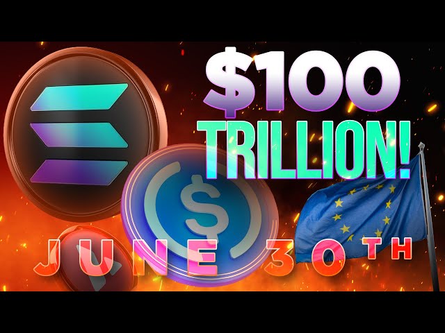 $100 Trillion Coming To Solana?🔥EU Stablecoin Frenzy in June!🚨