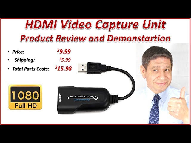 AN INEXPENSIVE HDMI to USB 3.0 VIDEO CAPTURE DEVICE: Product Review, Test & Demonstration