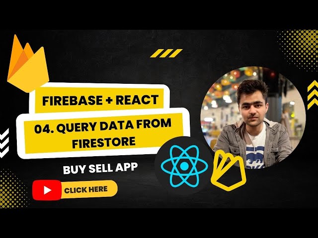 Query data from Firebase Firestore and Reactjs | Firebase and React Tutorial Series