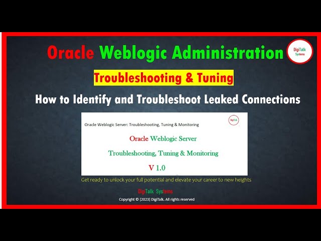 Troubleshoot and Tuning Leaked Data Source Connections in WebLogic Server