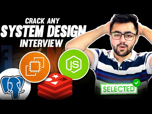 How to Crack Any System Design Interview | Scalable System Design