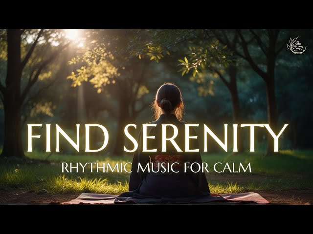 Find serenity with rhythmic music for meditation and relaxing