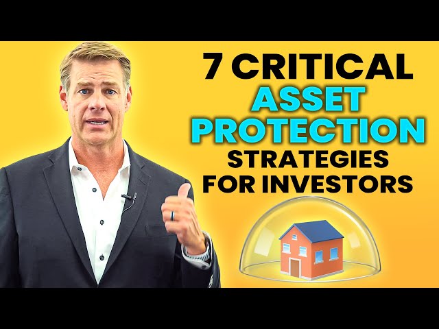 7 Critical Asset Protection Strategies for Investors (Keep Your Assets Hidden!)
