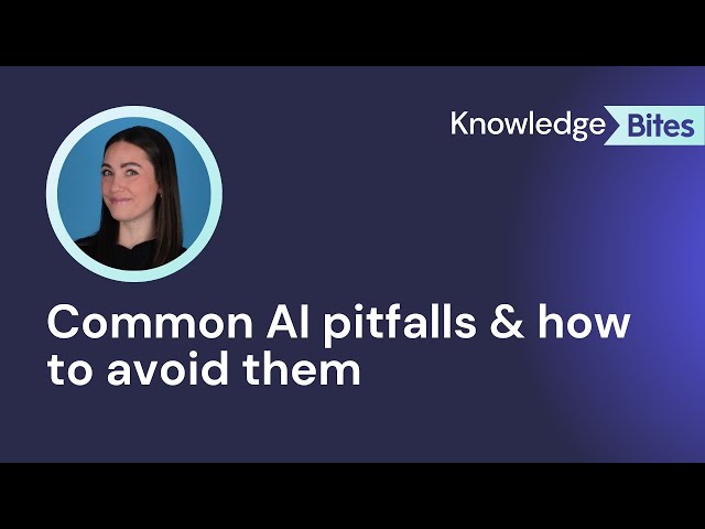 Common AI pitfalls (and how to avoid them)